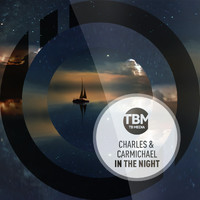 Charles & Carmichael - In the Night