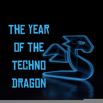 Various Artists - The Year of the Techno Dragon (Explicit)