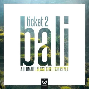 Various Artists - Ticket 2 Bali