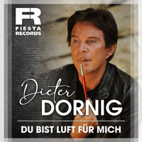 Dieter Dornig - Du bist Luft für mich