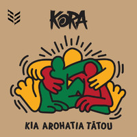 Kora - Kia Arohatia Tātou