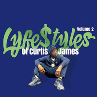 Uncle James - Lifestyles of Curtis James, Volume 2. (Explicit)