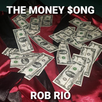 Rob Rio - The Money $ong