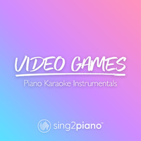 Sing2Piano - Video Games (Piano Karaoke Instrumentals)