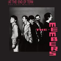 The Members - (at the) End of Term. the Lost Masters
