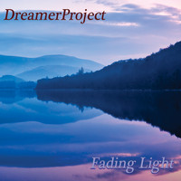 DreamerProject - Fading Light