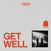 Desoto Jones - Get Well