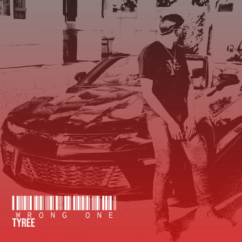 Tyree - Wrong One (Explicit)