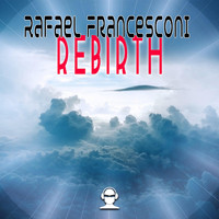 Rafael Francesconi - Rebirth