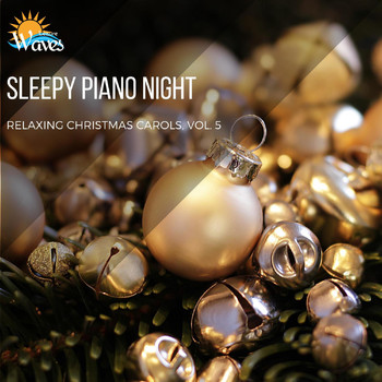 Various Artists - Sleepy Piano Night - Relaxing Christmas Carols, Vol. 5