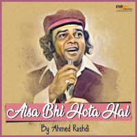 Ahmed Rushdi - Aisa Bhi Hota Hai (Original Motion Picture Soundtrack)