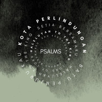 Psalms - Kota Perlindungan/Haleluyah (To the King) [Medley]