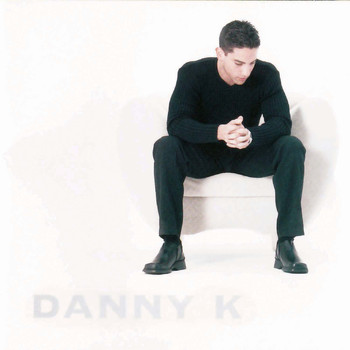 Danny K - Danny K