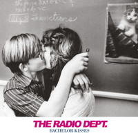 The Radio Dept. - Bachelor Kisses