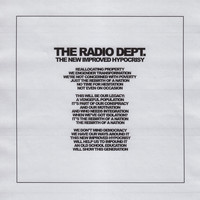 The Radio Dept. - The New Improved Hypocrisy