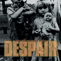 Despair - One Thousand Cries (Explicit)
