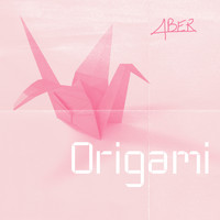 Aber - Origami (Explicit)