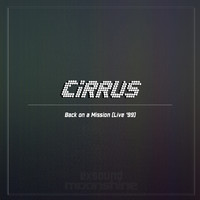 Cirrus - Back on a Mission (Live '99)