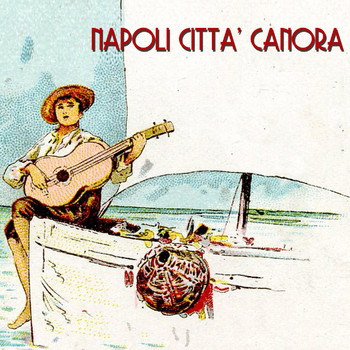 Various Artists - Napoli città canora