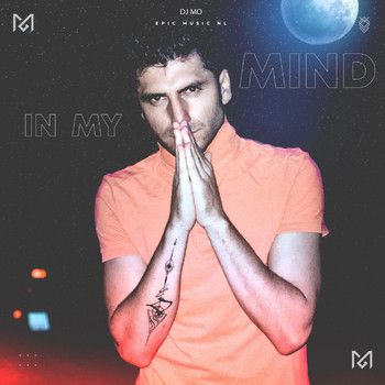DJ Mo - In My Mind (Explicit)