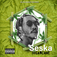 Seska - Sugarcane (Explicit)