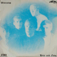 The Staccatos - Hear and Now