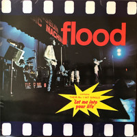 The Flood - Let Me into Your Life