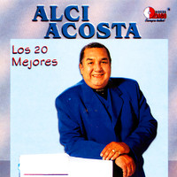 Alci Acosta - Las 20 Mejores