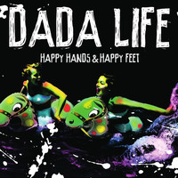 Dada Life - Happy Hands & Happy Feet