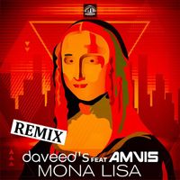 Daveed's & Amvis - Mona Lisa (Remix)