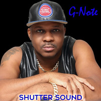 G-Note - Shutter Sound (Explicit)