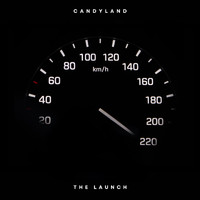Candyland - The Launch (Explicit)