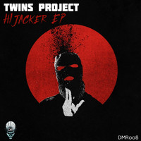 Twins Project - Hijacker EP