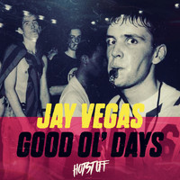 Jay Vegas - Good Ol' Days