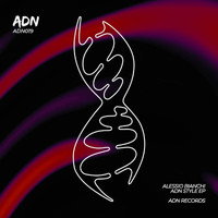 Alessio Bianchi - ADN Style EP
