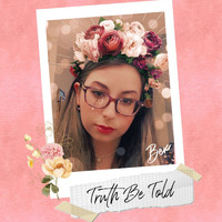 Bex - Truth Be Told