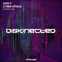 AXIS-Y - Cyber Attack (Extended Mix)