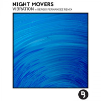 Night Movers - Vibration
