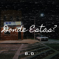 B.O - Donde Estas? (Explicit)