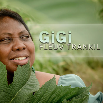 Gigi - Fleuv Trankil
