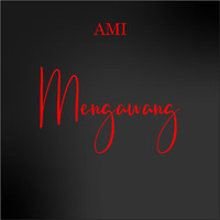 AMI - Mengawang