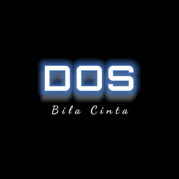 Dos - Bila Cinta