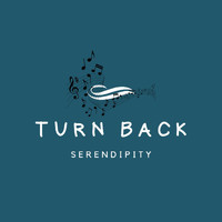 Serendipity - Turn Back