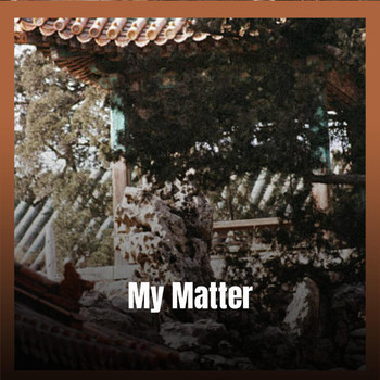 Various Artists - My Matter