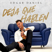 Edgar Daniel - Deja Que Hablen