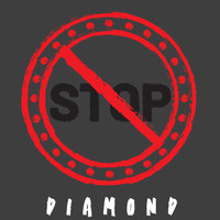 Diamond - Stop!
