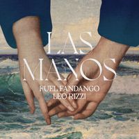 Fuel Fandango - Las Manos (feat. Leo Rizzi)