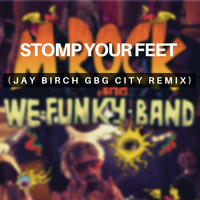 Emrik - Stomp Your Feet (Jay Birch Gbg City Remix)