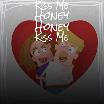 Various Artist - Kiss Me Honey Honey Kiss Me
