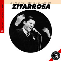 Alfredo Zitarrosa - Los Archivos Inéditos de Alfredo Zitarrosa: La Creación por Dentro, Vol. 11